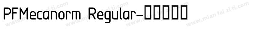 PFMecanorm Regular字体转换
